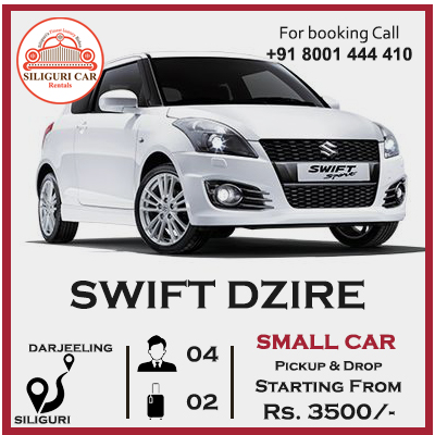 Siliguri to Darjeeling Swift Dzire car rental