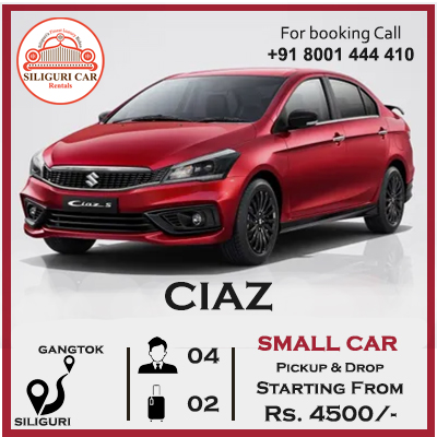 Siliguri to Gangtok Ciaz car rentals